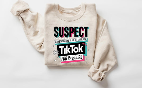 Suspect Claims TikTok Sweater - B&T Kustom Designs