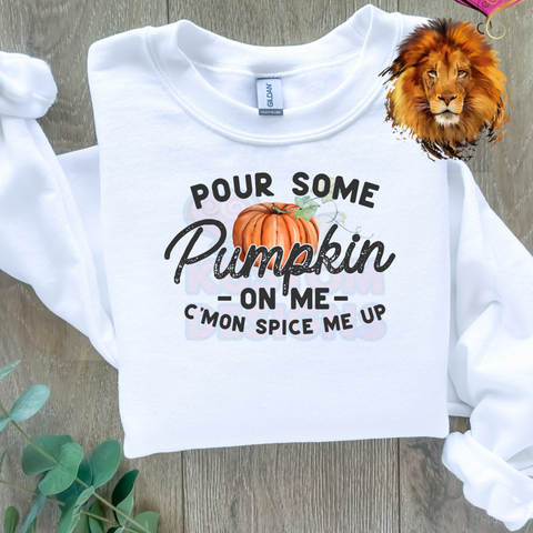 Pour Some Pumpkin On Me - white