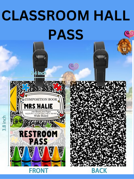 Personalized Classroom Hall Pass For Teachers B&T Kustom Designs