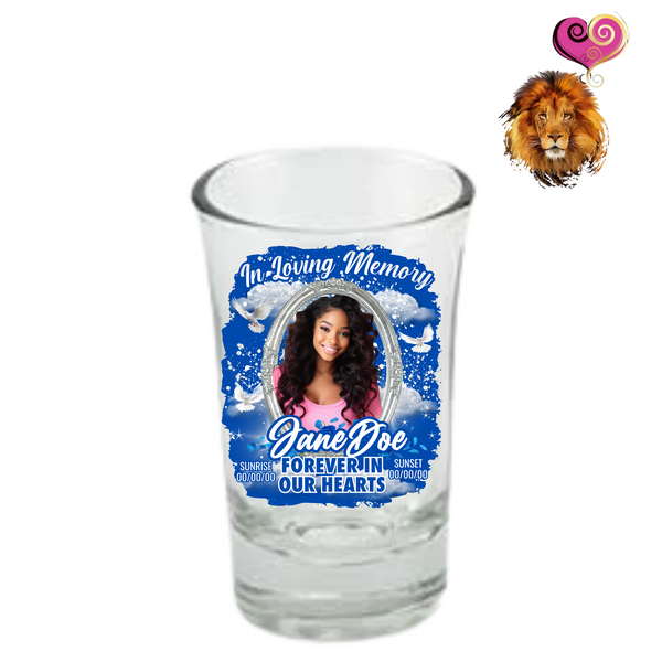 Custom Memorial Shot Glass 1.5 oz B&T Kustom Designs