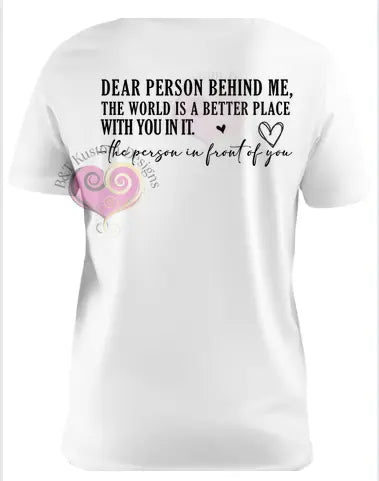 Dear Person T-Shirt B&T Kustom Designs