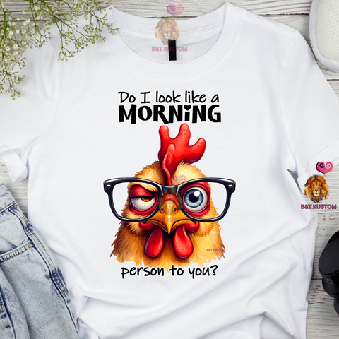 Do I Look Like A Morning Person T-Shirt - white 