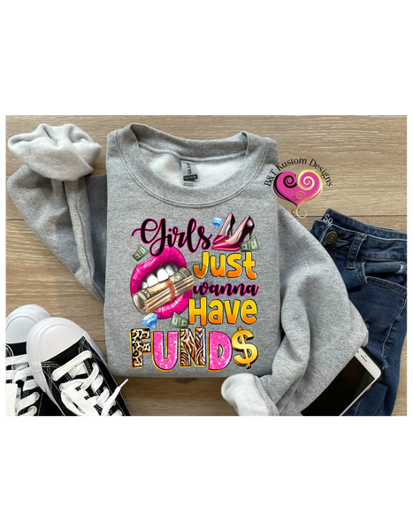 Girls Just Wanna Have Funds B&T Kustom Designs