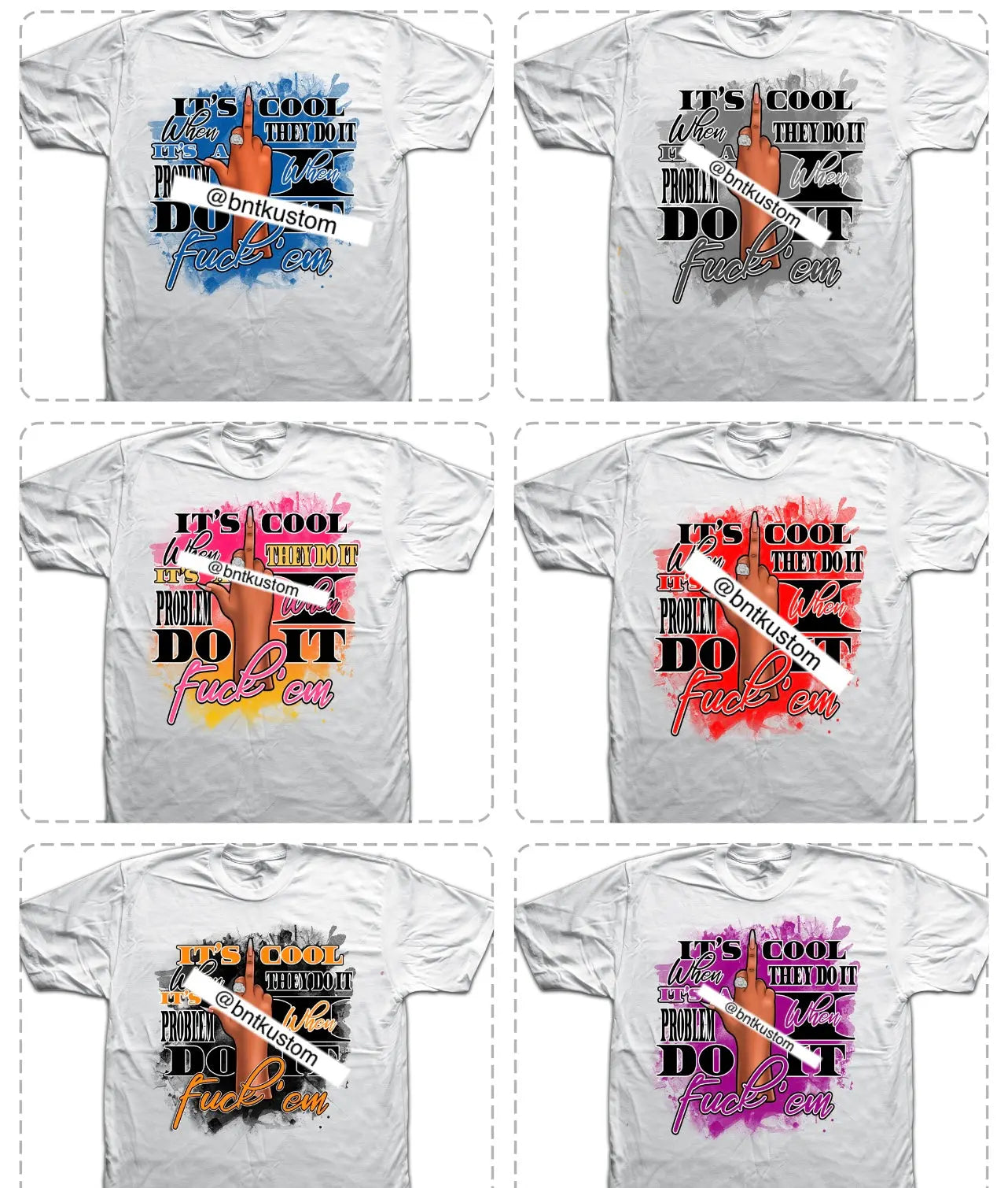 Its Cool When They Do It T-Shirt various colors