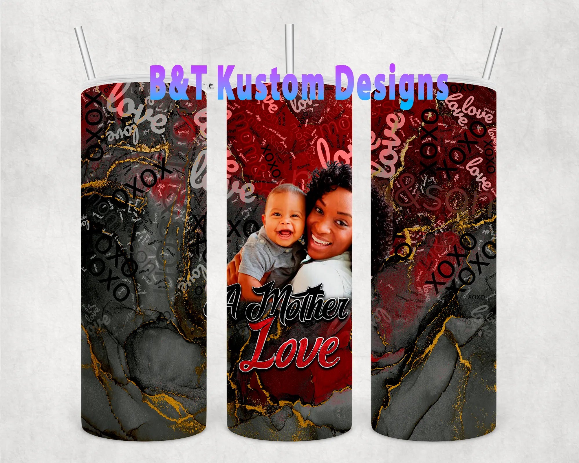 Mother's Love 20 oz Tumbler B&T Kustom Designs