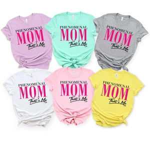 Phenomenal Mom T-Shirt B&T Kustom Designs