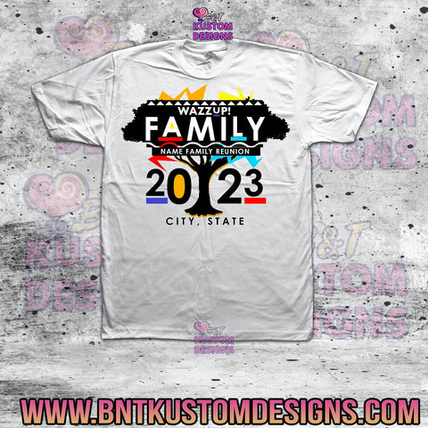 Wazzup Family Reunion T-Shirt
